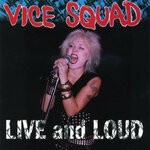 cover: Vice Squad - Live & Loud