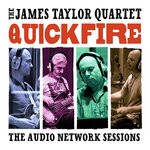 cover: The James Taylor Quartet - Quick Fire: The Audio Network Sessions (Live)