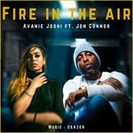 cover: Avanie Joshi|Jon Connor - Fire In The Air