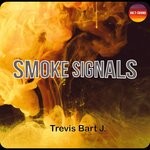 cover: Trevis Bart J. - Smoke Signals