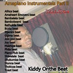 cover: Kiddy Onthe Beat - Amapiano Beats Part II (Instrumentals)