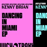 cover: Kenny Brian - Dancing In Miami EP