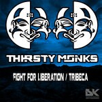 cover: Thirsty Monks - Fight For Liberation / Tribeca