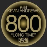 cover: K69|Kevin Andrews - Long Time