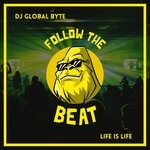 cover: Dj Global Byte - Life Is Life (Speed Of Life Remix)