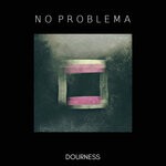 cover: No Problema - Dourness