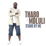 cover: Thabo Mdluli - Stand By Me