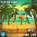 cover: Flip-da-funk - Into My Life