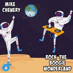 cover: Mike Chenery - Rock The Boogie Wonderland