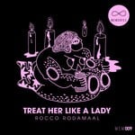 cover: Rocco Rodamaal - Treat Her Like A Lady