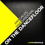 cover: Juan Galvis|David Sandoval - On The Dancefloor