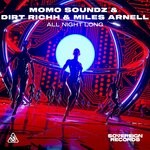 cover: Momo Soundz|Dirt Richh|Miles Arnell - All Night Long