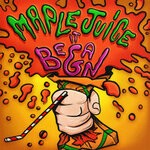 cover: Maple Juice - It Began