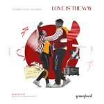 cover: Ed Ramsey|Leandro P. - Love Is The Way (Remixes)