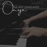 cover: Onyx - 14 Jazz Standards