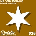 cover: Mr. Tony Technics - Look Into My Mind