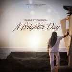 cover: Duane Stephenson - A Brighter Day