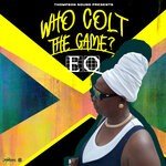 cover: Eq - Who Colt The Game