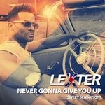 cover: Lexter - Never Gonna Give You Up (Sweet Sensation) (Remixes)