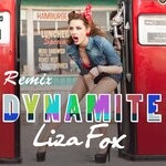 cover: Liza Fox - Dynamite (Remix)