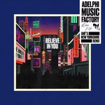 cover: Adelphi Music Factory - Believe In You (AMF's New Yorkshire Remix)