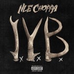 cover: Nle Choppa - I.Y.B.