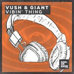 cover: Vush & Giant - Vibin' Thing