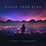 cover: Kshmr|Tungevaag - Close Your Eyes