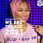 cover: Various - The Best Of We Are Trance 2021 Mixed By Suzy Solar