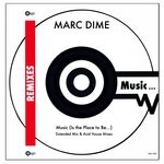 cover: Marc Dime - Music (Is The Place To Be...) (Remixes)