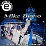 cover: Mike Bravo - Estamos De Fiesta