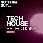 cover: Various - Nothing But... Tech House Selections, Vol 06