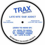 cover: Late Nite 'dub' Addict - Zero To Hero EP