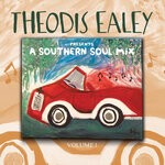 cover: Various - Theodis Ealey Presents: A Southern Soul Mix Vol 1