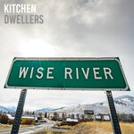 cover: Kitchen Dwellers - Wise River