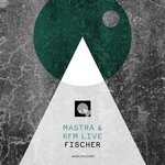 cover: Kfm Live|Mastra - Fischer