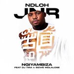 cover: Dj Tira|Ndloh Jnr|Sizwe Mdlalose - Ngiyambiza