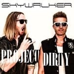 cover: Project Dirty - Skywalker