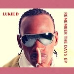 cover: Lukie D - Remember The Days