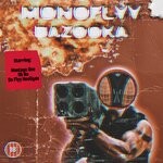 cover: Da Fyy Hooligan|Montage One|Oh No - MONOFLYY - Bazooka