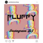 cover: Dj Fluffy - Instagram DJ