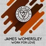 cover: James Womersley - Work For Love