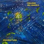 cover: Joanna Law - Calling All Angels (Early Edit)