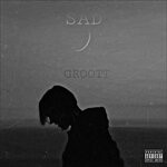 cover: Groott - Sad (Original Mix)