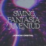 cover: Various - Swing, Fantasia Y Juventud, Vol 2