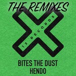 cover: Hendo (uk) - Bites The Dust (The Remixes)