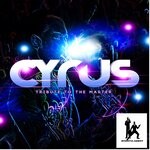 cover: Cyrus - Tribute To The Master