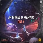 cover: Jr Mykel|Marviic - Only