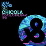 cover: Chicola - Todas Las Palabras/Tipsy