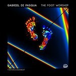 cover: Gabriel Di Pasqua - The Foot Worship